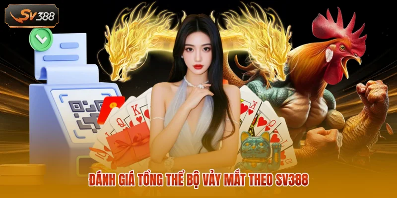 Cách Xem Vảy Gà Chuẩn Xác - Bí Quyết Chọn Thần Kê Bất Bại 3 Đánh giá tổng thể bộ vảy mắt theo SV388